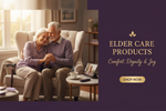 Elder Care Products